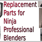 Replacement Parts for Ninja Professional Blender
