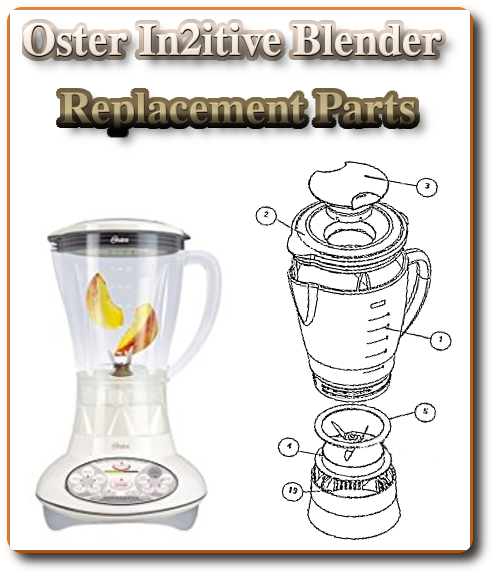 Oster In2itive Blender Replacement Parts