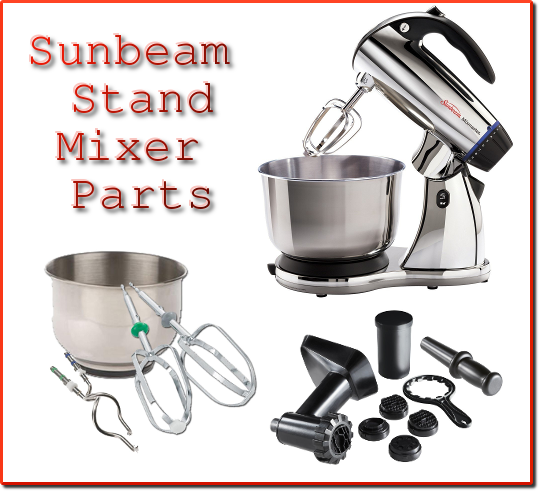 sunbeam stand mixer parts