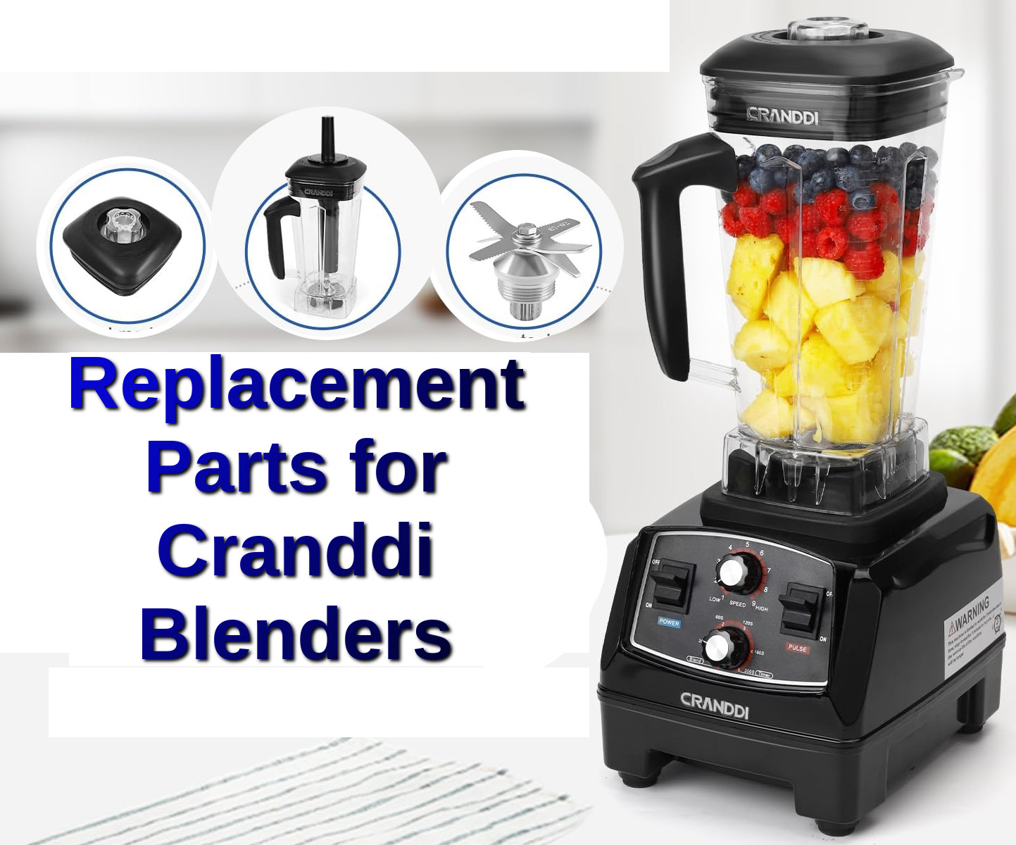 Replacement Parts for Cranddi Blenders