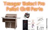 traeger select pro pellet grill parts