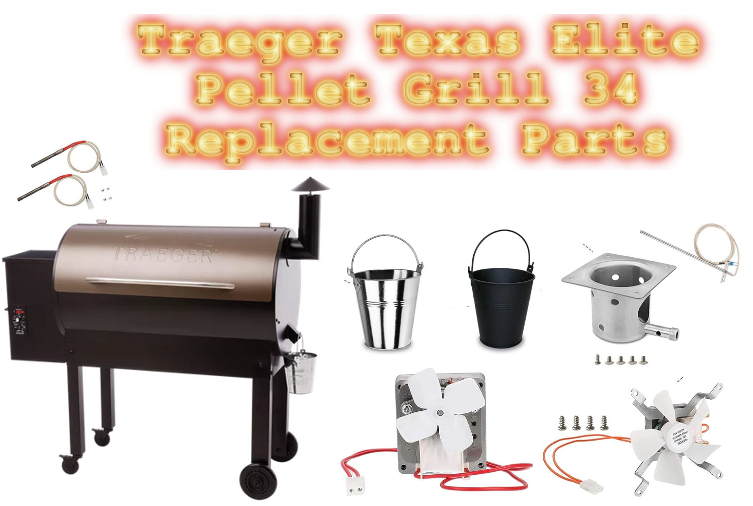 Traeger Texas Elite Pellet Grill 34 Replacement Parts